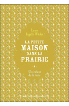 La petite maison dans la prairie t04 un enfant de la terre