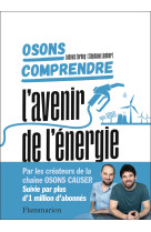 L'avenir de l'energie - osons comprendre