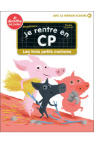 Je rentre en cp les trois petits cochons