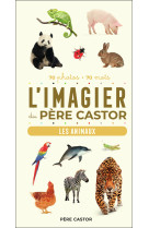 L'imagier du pere castor - les animaux