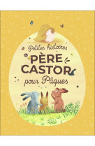 Petites histoires du pere castor pour paques