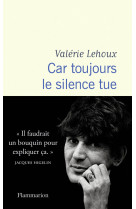 Car toujours le silence tue