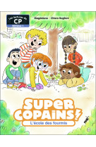 Super copains ! t04 l'ecole des fourmis