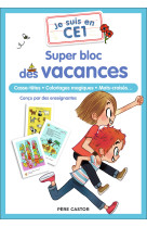 Je suis en ce1 - super bloc des vacances