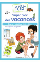 Je suis en ce2 - super bloc des vacances