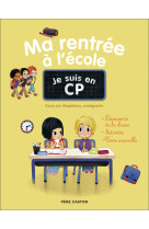 Ma rentree a l'ecole - je suis en cp