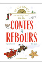 Contes a rebours - 24 histoires pour patienter jusqu'a noel