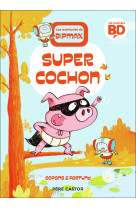 Les aventures de bipmax - super cochon