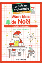 Je suis en maternelle, chez les grands - mon bloc de noel