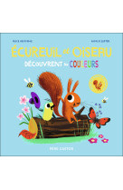 Ecureuil et oiseau decouvrent les couleurs