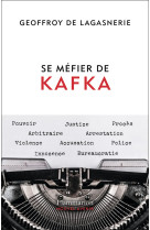 Se mefier de kafka