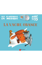 La vache orange +cd audio