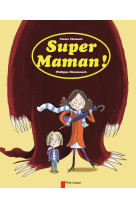 Super maman !