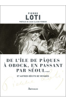 De l'ile de paques a obock, en passant par seoul... et autres recits de voyages