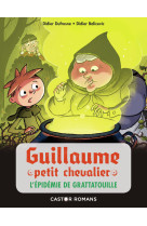 Guillaume petit chevalier t3 l'epidemie de grattatouille 7 ans