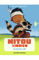 Nitou l'indien t2 un nouvel ami