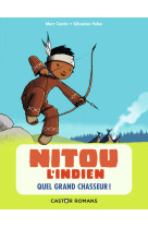 Nitou l'indien t1 quel grand chasseur