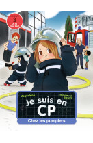 Je suis en cp chez les pompiers