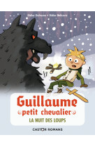 Guillaume petit chevalier t03 la nuit des loups