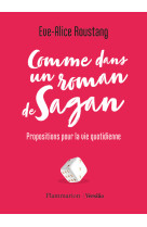 Comme dans un roman de sagan - propositions pour la vie quotidienne