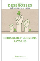 Nous redeviendrons paysans