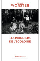 Les pionniers de l'ecologie