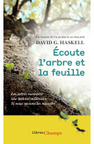 Ecoute l'arbre et la feuille