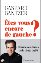 Etes-vous encore de gauche ?