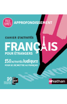 Francais pour etrangers cahier d'activites approfondissement case 1