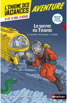 L'enigme des vacances de la 6eme a la 5eme le secret du titanic