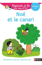 Noe et le canari cp niveau 1