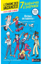 L'enigme des vacances 7 histoires a suspense drole de talents ! de la 6eme a la 5eme - 10/11 ans