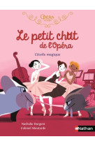 Le petit chat de l'opera - l'etoile magique