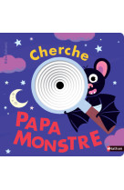 Cherche papa monstre