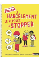 Le harcelement, le reperer, le stopper