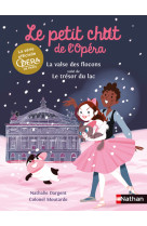 Le petit chat de l'opera: la valse des flocons suivi de le tresor du lac