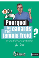 Pourquoi les canards n'ont jamais froid ? et autres questions givrees