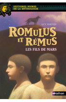 Romulus et remus les fils de mars