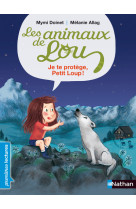 Animaux de lou - je te protege petit loup