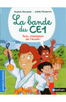 La bande du ce1 tom champion de l'ecole