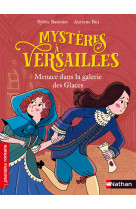 Mysteres a versailles t02 menace dans la galerie des glaces