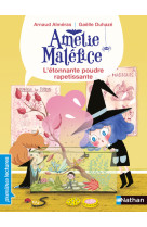 Amelie malefice - l'etonnante poudre rapetissante