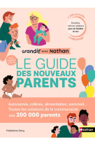 Grandir avec nathan: le guide des nouveaux parents