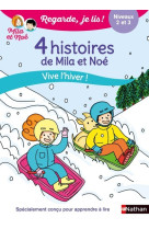 Regarde je lis 4 histoires de mila et noe vive l'hiver niveau 2 - 3