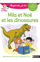 Mila et noe et les dinosaures  cp niveau 3