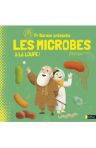 Professeur darwin presente - les microbes a la loupe