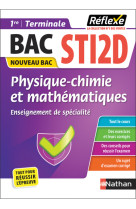 Physique-chimie et maths specialite 1re tle sti2d 2023