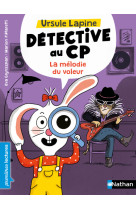 Ursule lapine detective au cp la melodie du voleur cp niveau 1