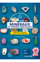 A la decouverte des mineraux et pierres precieuses - mineraux et gemmes, sachez les reconnaitre