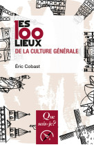 Les 100 lieux de la culture generale